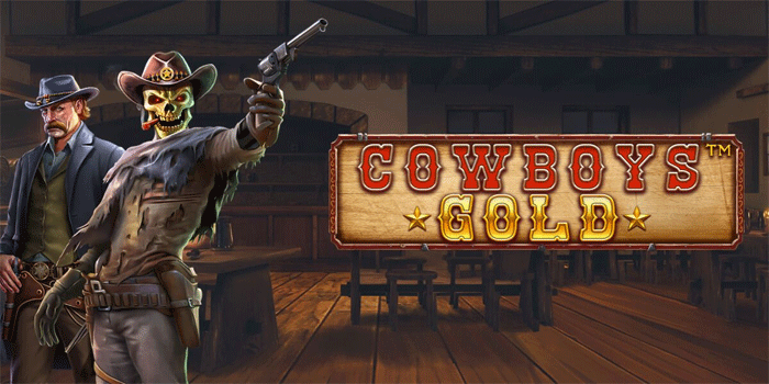 Cara Mendapatkan Maxwin Besar Slot Gacor Cowboys Gold
