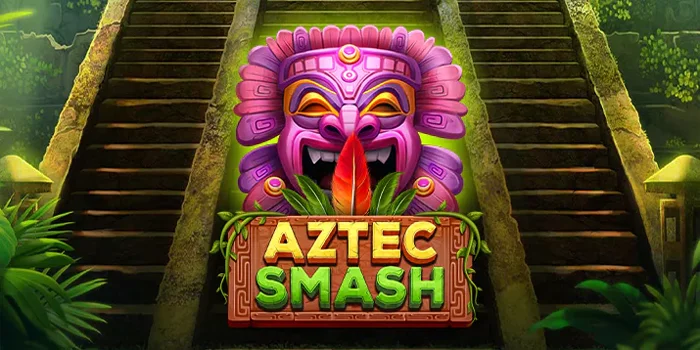 Tips Ampuh Mendapatkan Jackpot Slot Aztec Smash