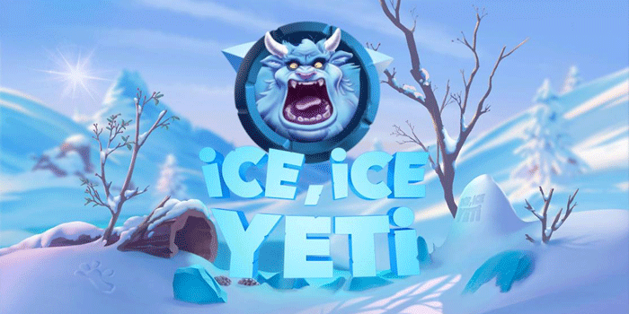 Cara Mudah Menang Besar Dari Slot Ice Ice Yeti